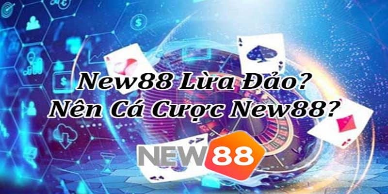 new88 lừa đảo