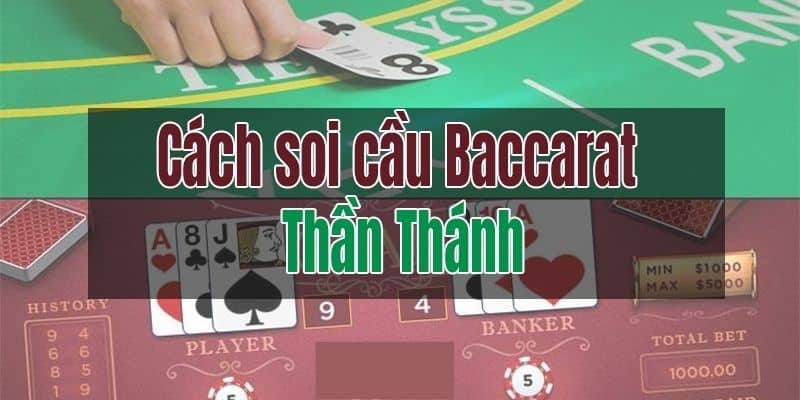 Soi cầu baccarat như thế nào? 