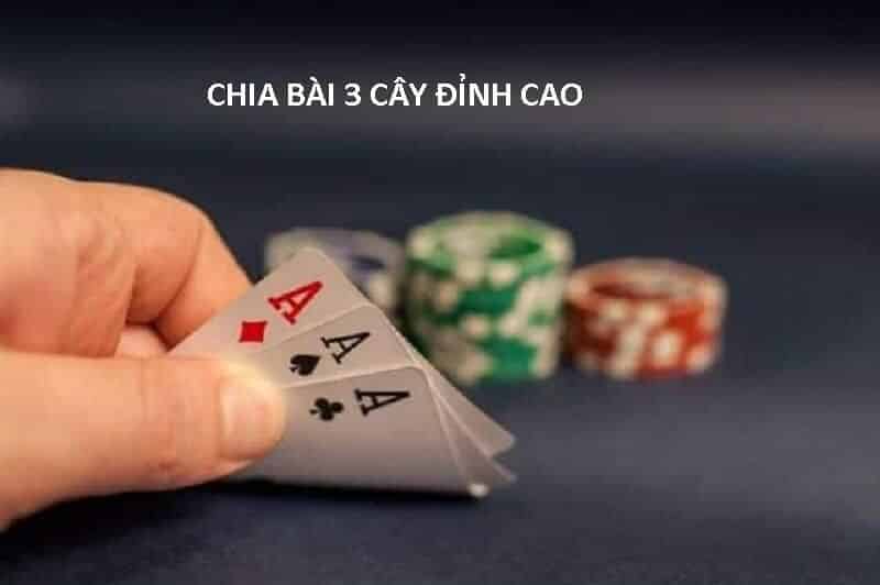 Chia bài 3 cây đỉnh cao