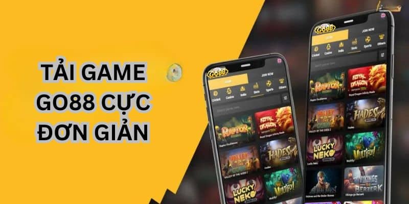 Tải game GO88 về thiết bị cực đơn giản 