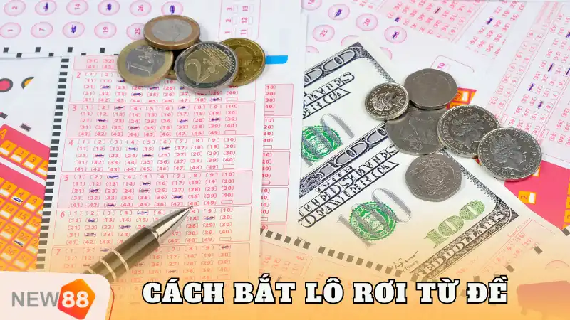 Cách bắt lô rơi từ đề