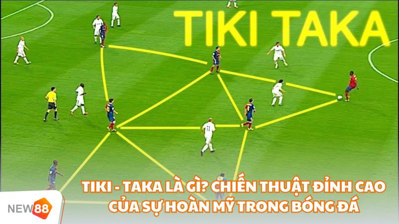 Tiki - Taka Là Gì